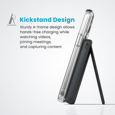 Side view of StandyBank with phone attached and kickstand extended. Text reads Kickstand Design. Sturdy A-frame design allows hands-free charging while watching videos, joining meetings, and capturing content#color_black